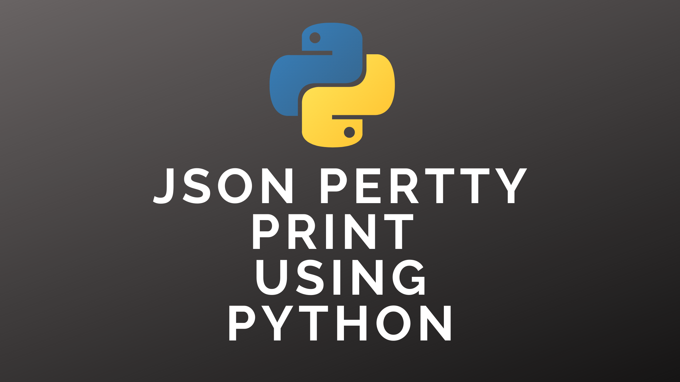 JSON Pretty Print using Python- with Examples