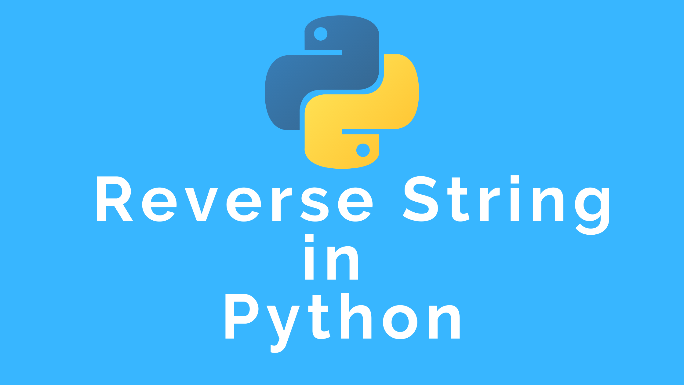 Reverse String in Python – Best Approach Given