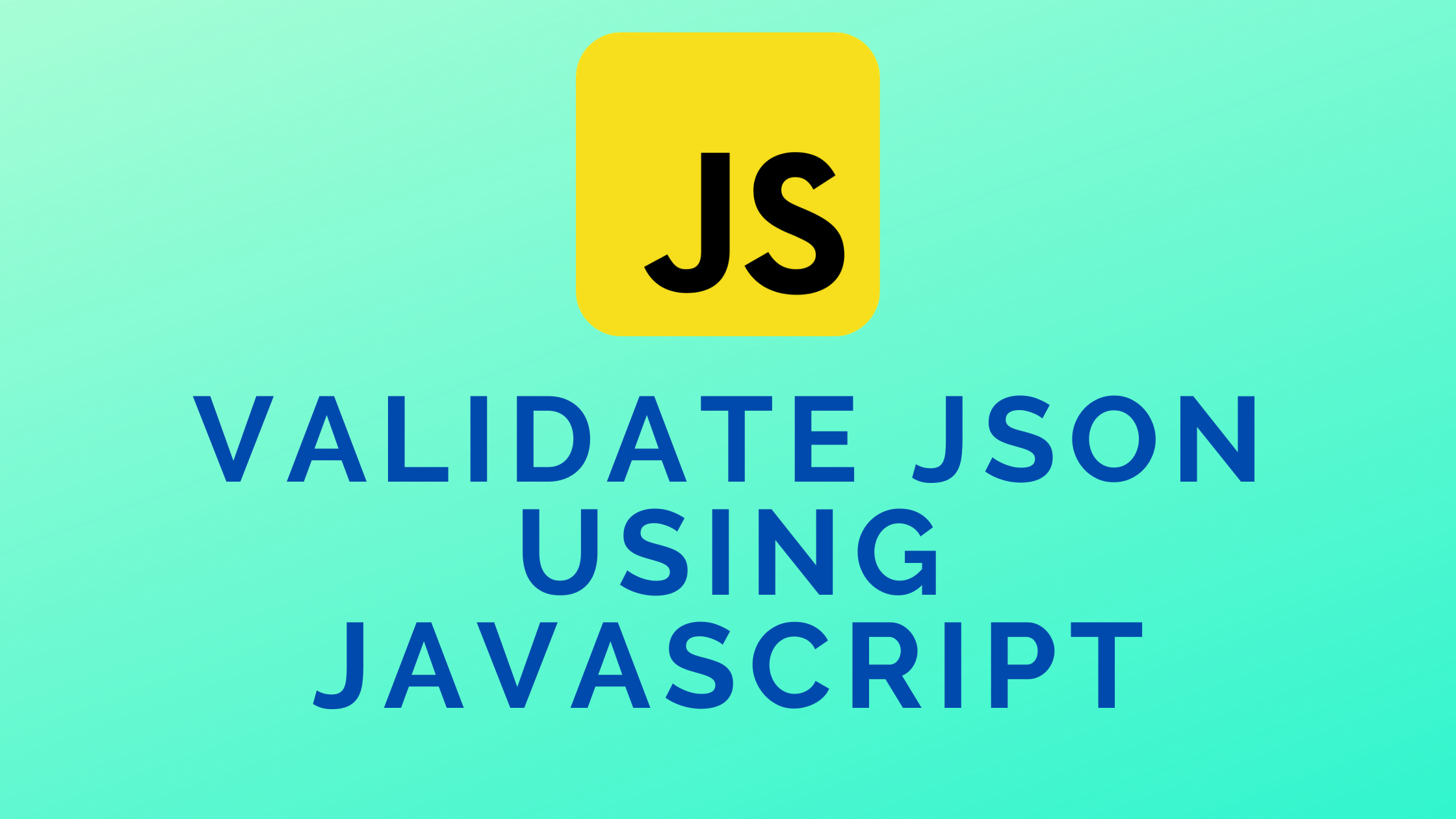 Validate JSON String using JavaScript