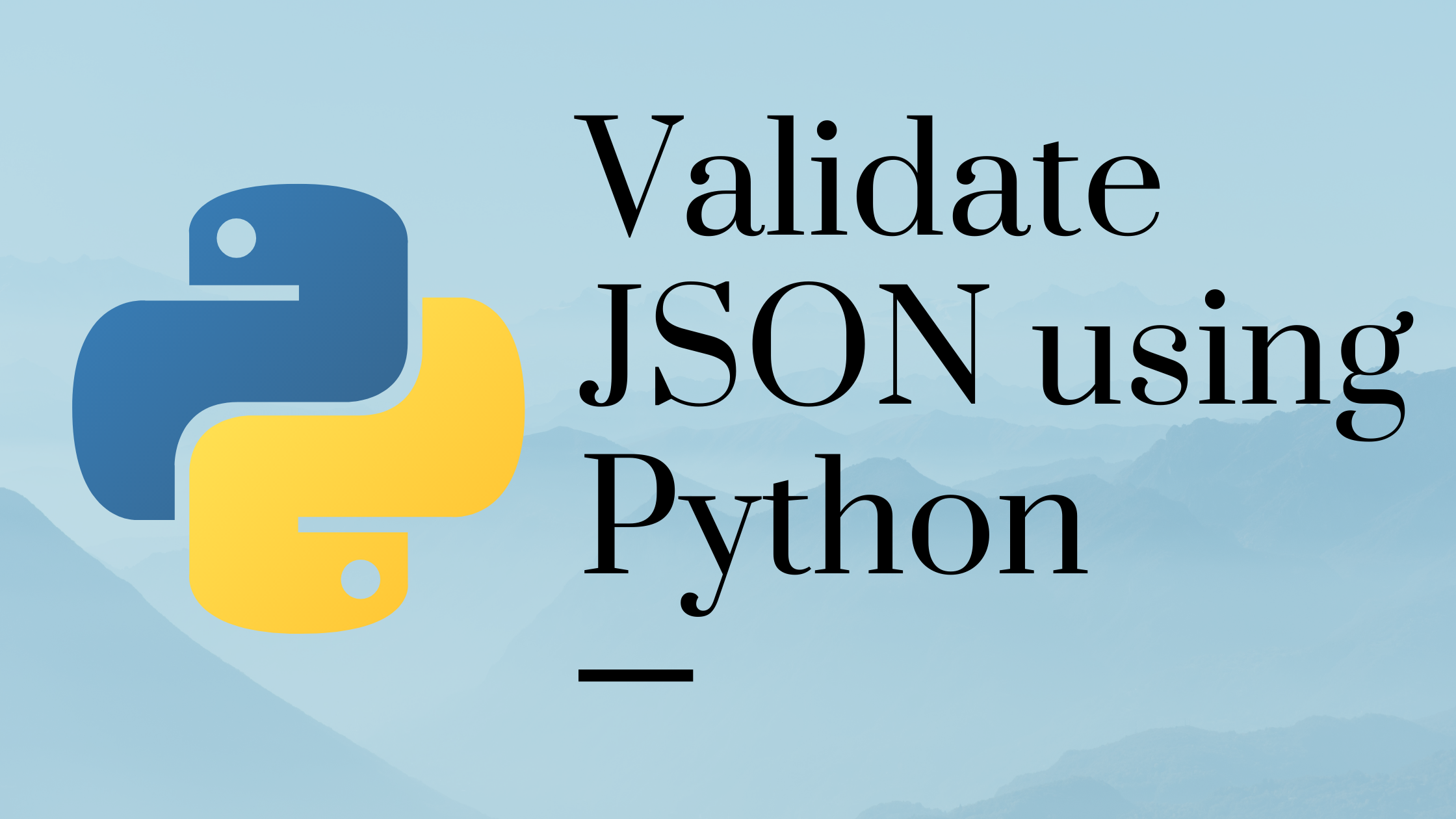 Validate JSON using Python – with Examples
